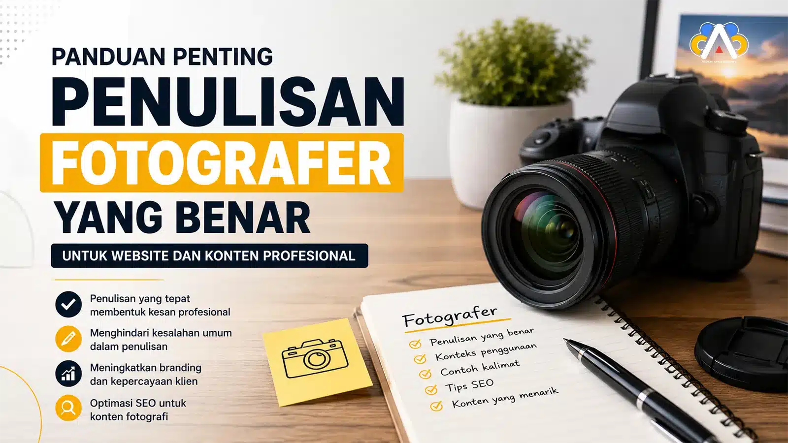 penulisan fotografer yang benar untuk website bisnis dan konten profesional dengan kamera DSLR di meja kerja